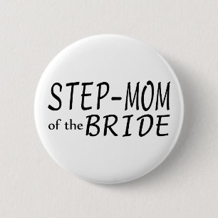 Step Mum Of The Bride 6 Cm Round Badge