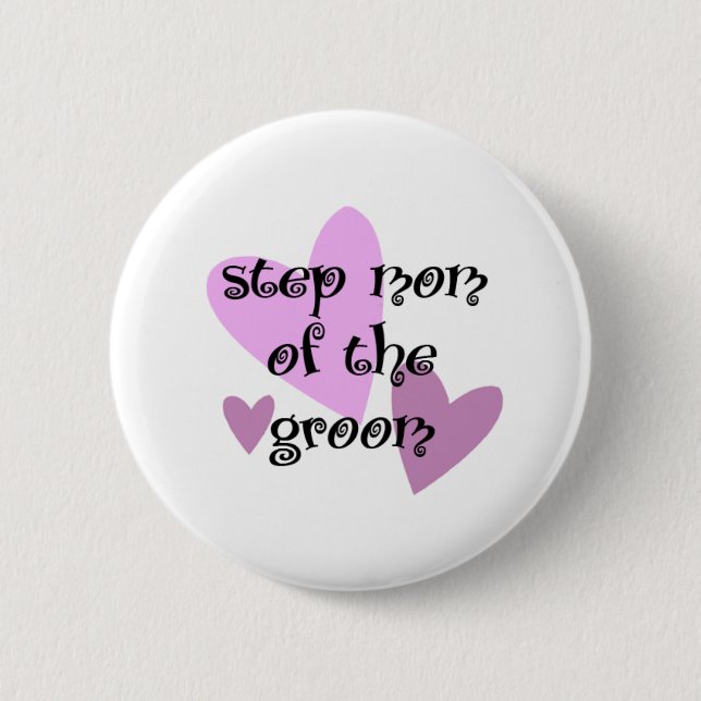 Step Mum of the Groom 6 Cm Round Badge (Front)