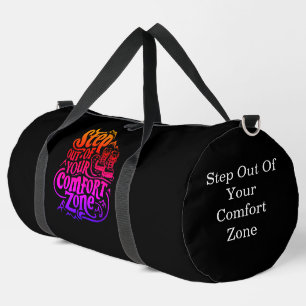 Step Out of Your Comfort Zone Duffle Bag