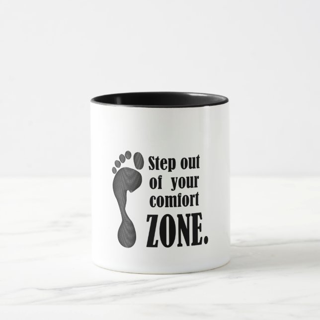 step out of your comfort zone  mug (Center)