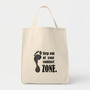 step out of your comfort zone  tote bag