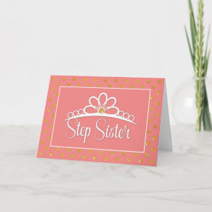 Step Sister Birthday with Crown and Gold Look Dots Card