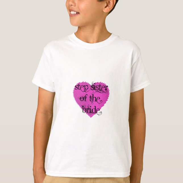 Step Sister of the Bride T-Shirt (Front)