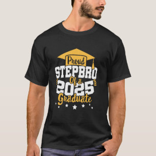 StepBro of a 2025 Graduate Class Senior Graduation T-Shirt