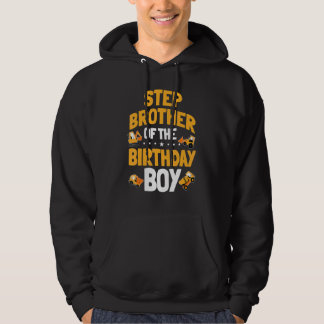 Stepbrother Of The Birthday Boy Construction Worke Hoodie