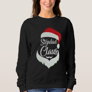 Stepdad Claus Christmas Pyjamas Santa Costume Matc Sweatshirt