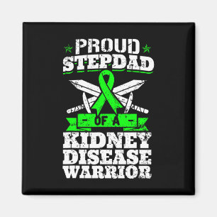 Stepdad Of A Kidney Disease Warrior Ckd Awareness Magnet