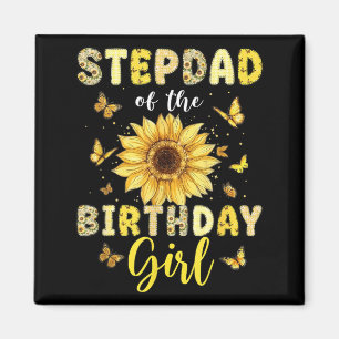 Stepdad of The Bday Girl Suower Party Family Magnet