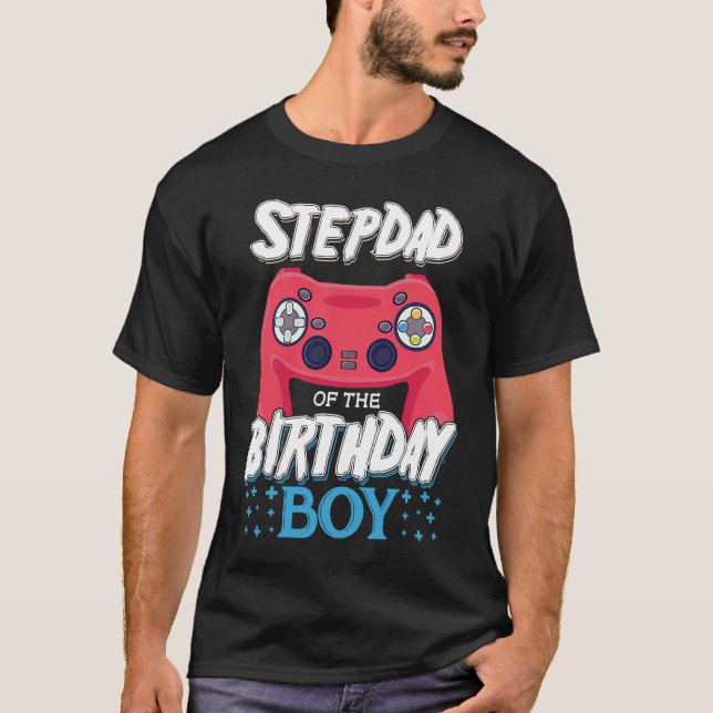 Stepdad of the Birthday Boy Matching Video Gamer B T-Shirt (Front)