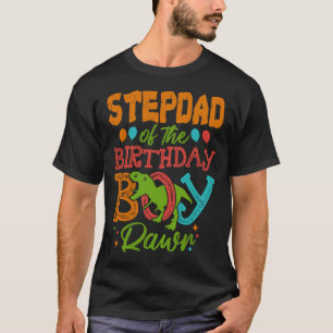 STEPDAD Of The Birthday Boy Rawr Dinosaur T-Shirt