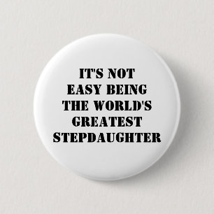 Stepdaughter 6 Cm Round Badge