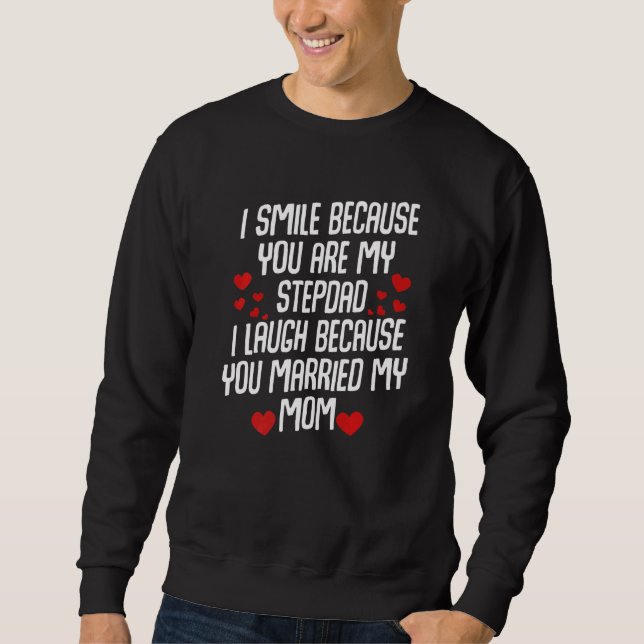 Stepfather Marriage  Daughter Son Wife Husband Fan Sweatshirt (Front)