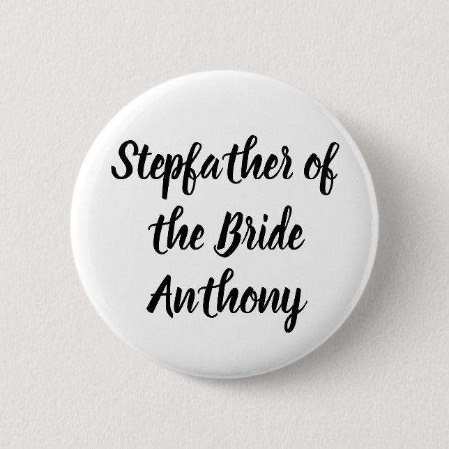 Stepfather of the Bride Black Custom Name Wedding 6 Cm Round Badge (Front)