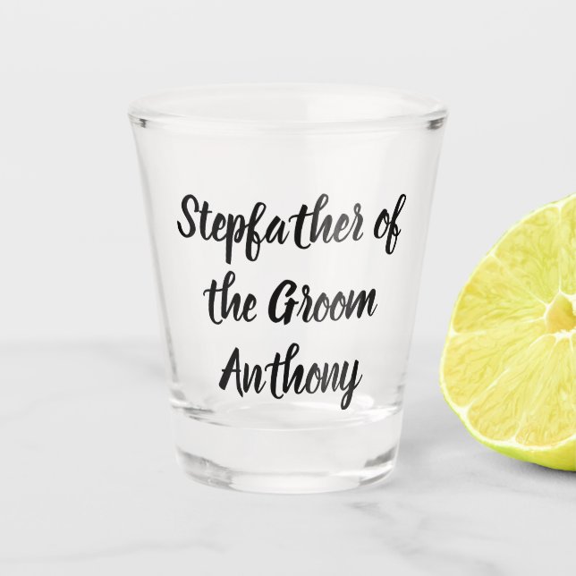 Stepfather of the Groom Black Custom Name Wedding Shot Glass (Front)
