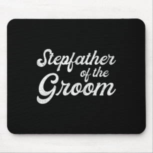 Stepfather Of The Groom Shirts Mouse Pad