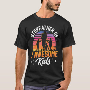 Stepfather Of Three Awesome Kids Stepdad Step Dad T-Shirt