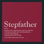 Stepfather, Stepdad Definition Fun Burgundy Faux Canvas Print<br><div class="desc">Personalise for your special stepfather or stepdad to create a unique gift for Father's day,  birthdays,  Christmas or any day you want to show how much he means to you. A perfect way to show him how amazing he is every day. Designed by Thisisnotme©</div>