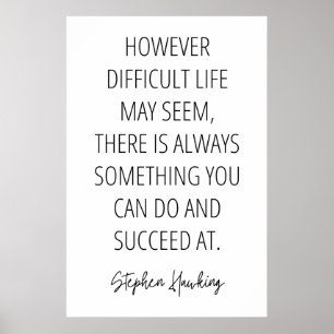 Stephen Hawking Inspirational Quote Poster