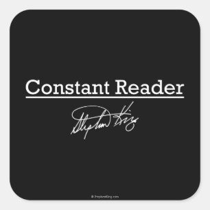 Stephen King, Constant Reader Square Sticker