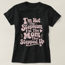 Stepmom Gift The Mum That Stepped Up Retro