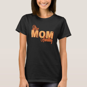 Stepmom Hunting Saying Quote 1 T-Shirt