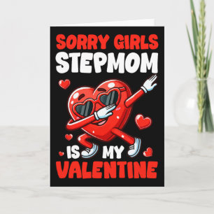 Stepmom Is My Valentine Girls Funny Dabbing Heart Card