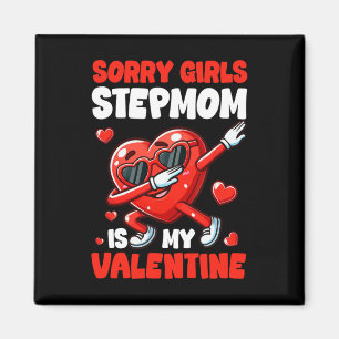 Stepmom Is My Valentine Girls Funny Dabbing Heart Magnet