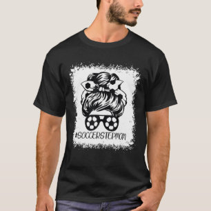 Stepmom Life Soccer Stepmom Mother's Day Bleached T-Shirt