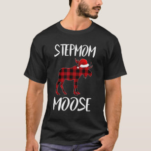 Stepmom Moose Buffalo Red Plaid Santa Christmas Fa T-Shirt