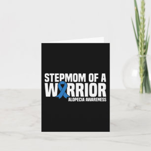 Stepmom of a Warrior Blue Ribbon Alopecia Awarenes Card