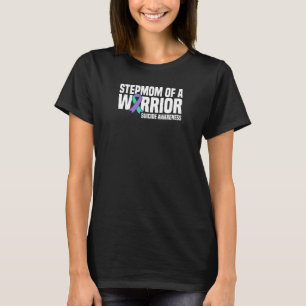 Stepmom Of A Warrior Suicide Prevention Awareness T-Shirt