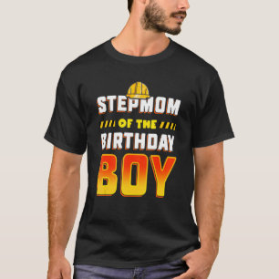 Stepmom Of The Birthday Boy Construction Birthday  T-Shirt