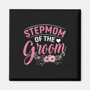 Stepmom Of The Groom Gifts Mum Bride Wedding Groom Magnet