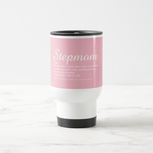 Stepmom Stepmother Definition Pink Travel Mug (Center)