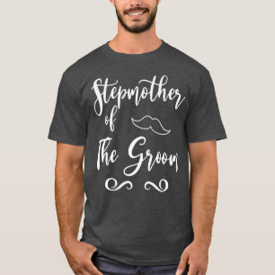 Stepmother of Groom & Bride Wedding Matching T-Shirt