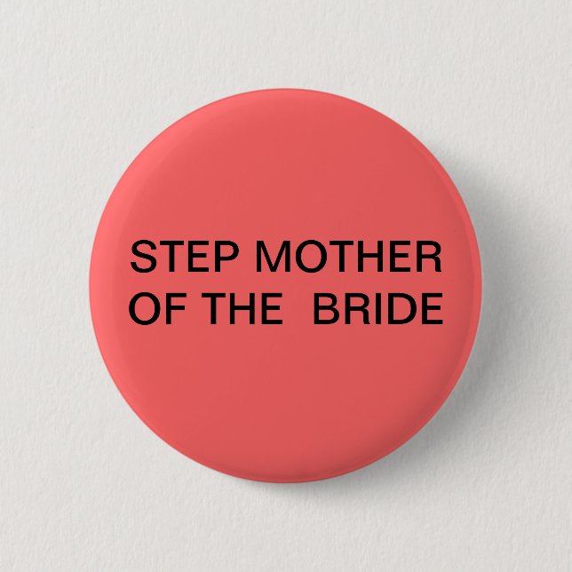 STEPMOTHER OF THE BRIDE BUTTON (Front)