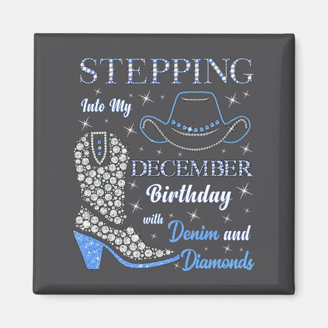 Stepng Into My December Birthday With Denim And Di Magnet (Front)