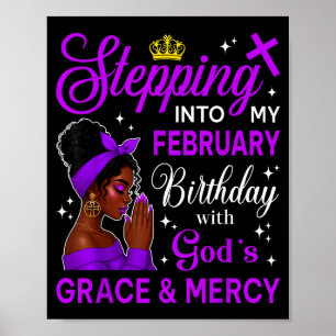 Stepng Into My February Birthday Black Afro Woman  Poster