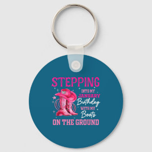 Stepng Into My January Birthday Cowgirl Boots On G Key Ring