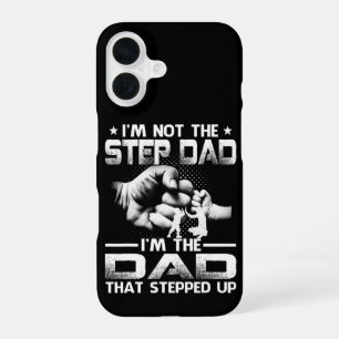 Stepped up Dad iPhone 16 Case