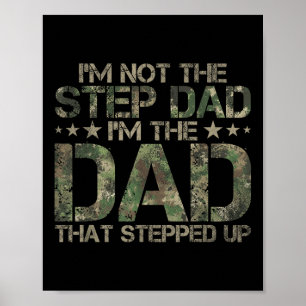 Stepped Up Dad Shirt - Dad Who Stepped Up American Poster