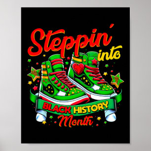 Steppin Into Black History Month Afro Black Sneake Poster