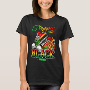 Steppin Into Black History Month Afro Black Sneake T-Shirt