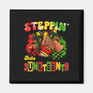 Steppin Into Juneteenth Africa Black History Freed Magnet