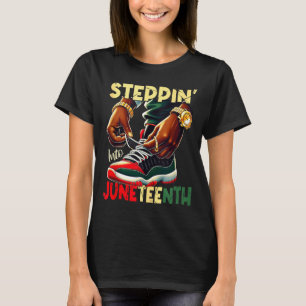 Steppin into juneteenth african pride black T-Shirt