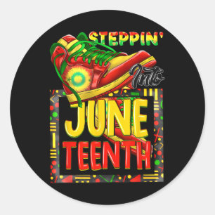 Steppin' Into Juneteenth Ancestors Melanin African Classic Round Sticker