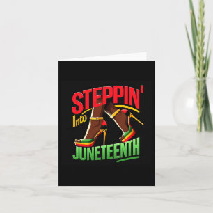 Steppin' Into Juneteenth Black Woman Black Queen H Card