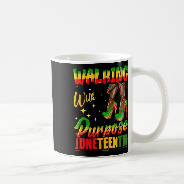Steppin Into Juneteenth Walking With Purpose Junet Coffee Mug (Right)