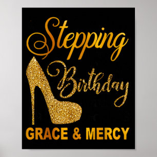 Stepping in birthday with god's grace and mercy poster