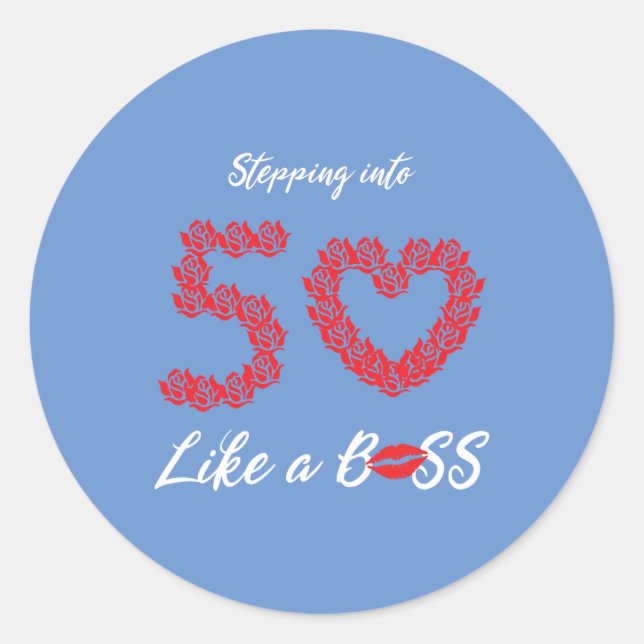 Stepping into 50 Like a Boss Classic Round Sticker (Front)